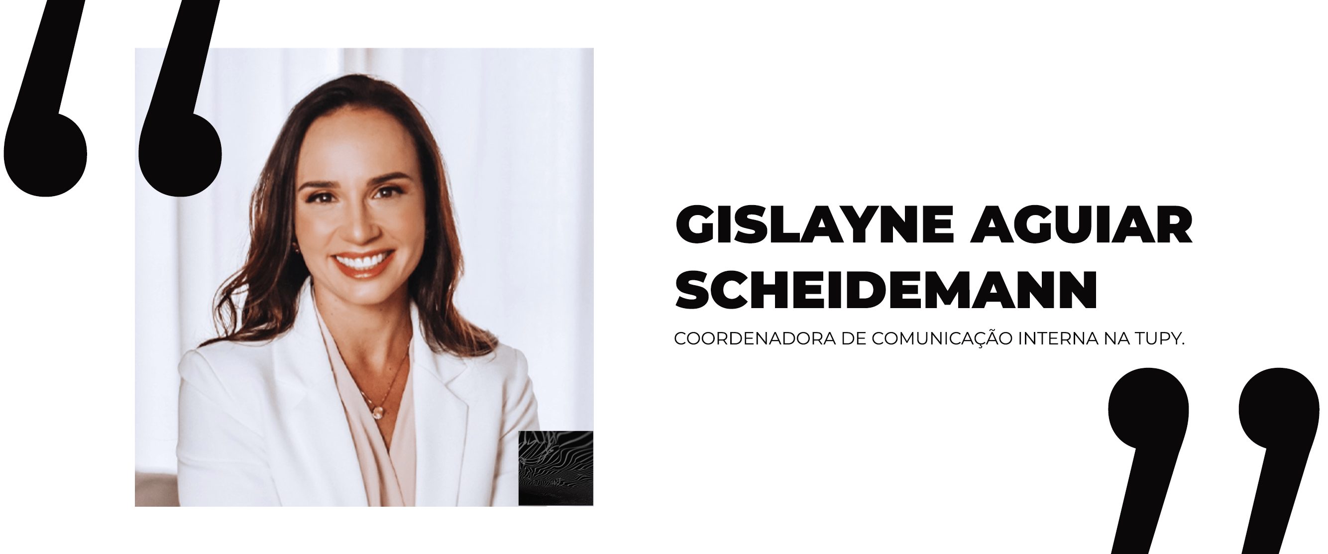 Gislayne Aguiar Scheidemann,  Coordenadora de Comunicação Interna na Tupy.